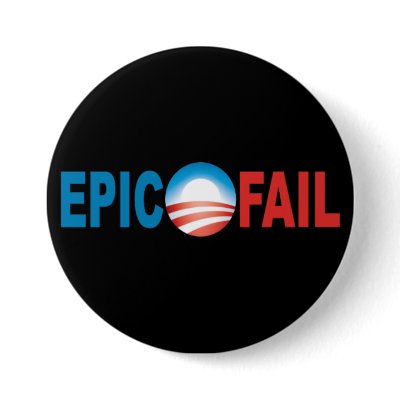 Obama Epic Fail button by Patriot_Resistance