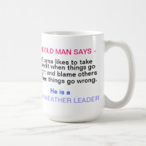 OBAMA ... FAIR WEATHER LEADER mugs