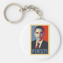 Obama "FIRST!" Keychains