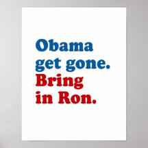 Obama get gone. Bring in Ro Poster