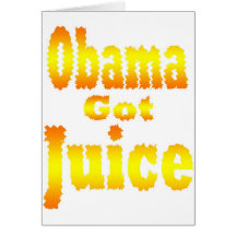 Obama Got Juice Orange Yellow Greeting Cards