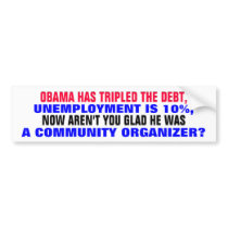 OBAMA HAS TRIPLED THE DEBT, UNEMPLOYMENT IS 10%!