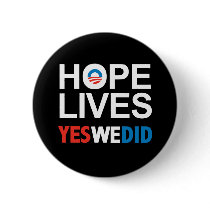 Obama - Hope Lives Pinback Button