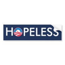 Obama = HOPELESS Bumper Stickers