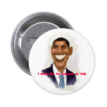 obama, I said No to Obama in '08 Button
