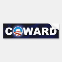 Obama Is A Coward BumperSticker Bumper Stickers