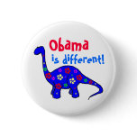 Obama is different! Button