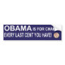 Obama is for CHANGE Bumper Sticker