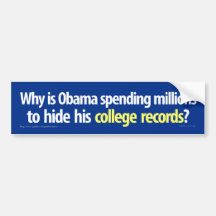 Obama is hiding his college records bumper sticker