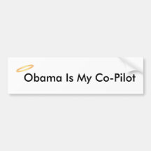 Obama Is My Co-Pilot Bumper Stickers
