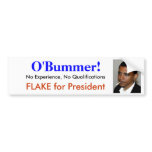 Obama is O'bummer - An unqualified no experience Bumper Stickers