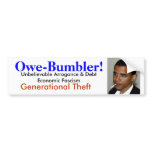 Obama is Owe-Bumbler: Generational Thief Bumper Stickers