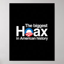 OBAMA IS THE BIGGEST HOAX IN HISTORY POSTER