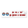 Obama is Watching You! Bumper Stickers