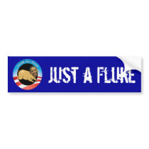 Obama Just a Fluke! bumper stickers
