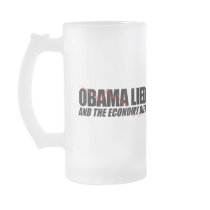 Obama Lied and the Economy died Mug