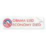 OBAMA LIED, ECONOMY DIED BUMPER STICKER