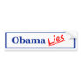 Obama Lies 3 Bumper Sticker