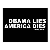 Obama Lies-America Dies Post Card