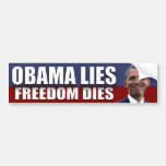Obama Lies - Freedom Dies Bumper Stickers