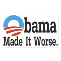 Obama Made It Worse Rectangle Stickers
