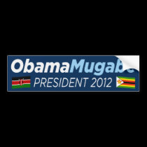 Obama Mugabe 2012 bumper stickers