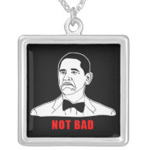 Obama not bad meme rage face comic pendant