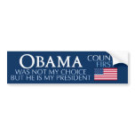 Obama - Not My Choice-My President Bumper Sticker bumper stickers