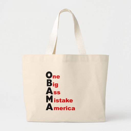 Obama: One Big Ass Mistake America Bag