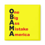 Obama: One Big Ass Mistake America Refrigerator Magnets