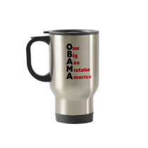 OBAMA: One Big Ass Mistake America Mug