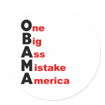 OBAMA: One Big Ass Mistake America Stickers