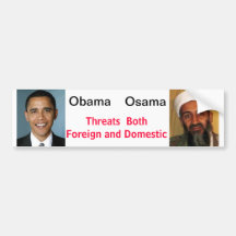 Obama/Osama Threats Foreign and Domestic Bumper Sticker