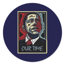 Obama Our Time Round Sticker