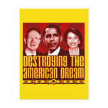 Obama Pelosi Reid - Destroying the American Dream Postcard