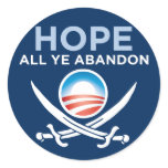 Obama Pirate - Hope All Ye Abandon Round Sticker