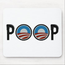 Obama = POOP! mousepads