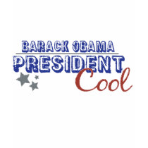 Obama President Cool Tee Shirt