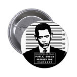 Obama - Public Enemy Number One Pinback Button