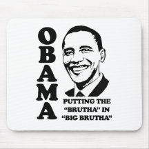 Obama puts Brutha in Big Brother Mouse Mats