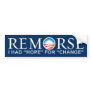 Obama - Remorse Bumper Sticker