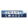 Obama = Romantic Comedy Bumper Stickers