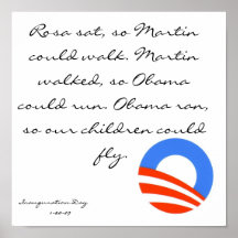 obama, Rosa sat, so Martin could walk. Martin w... Posters