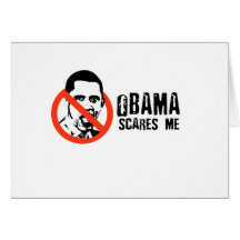 OBAMA SCARES ME GREETING CARD