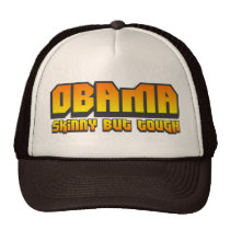 Obama Skinny but Tough Trucker Hat hats