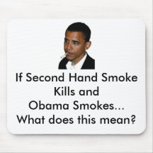 Obama Smokes Mousepad