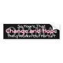 OBAMA-SO,HOW'S THAT CHANGE AND HOPE THING WORKIN BUMPER STICKERS
