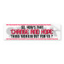 OBAMA SO,HOW'S THAT "CHANGE AND HOPE" THING WORKIN BUMPER STICKERS
