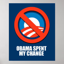 OBAMA SPENT MY CHANGE PRINT