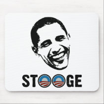 Obama = Stooge mousepads